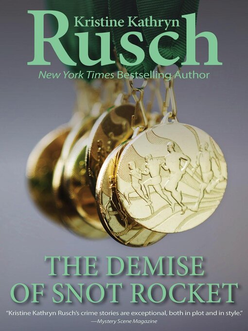 Title details for The Demise of Snot Rocket by Kristine Kathryn Rusch - Available